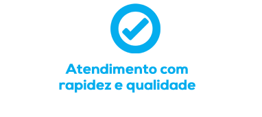 Atendimento com qualidade e rapidez